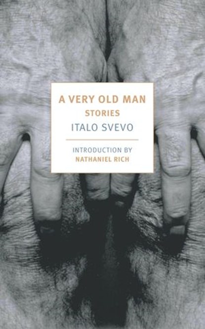 A Very Old Man, Italo Svevo - Ebook - 9781681375946