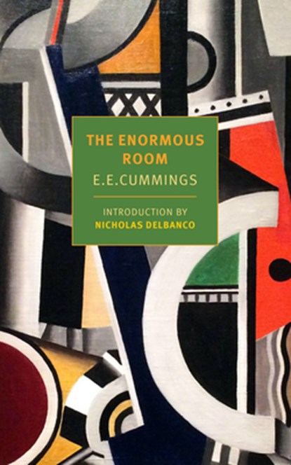 The Enormous Room, E. E. Cummings ; Nicholas Delbanco - Paperback - 9781681376196