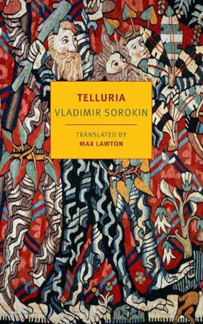 Telluria, Vladimir Sorokin ; Max Lawton - Paperback - 9781681376332