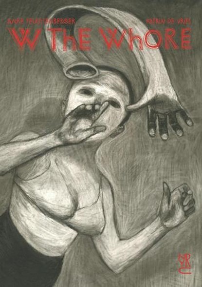 W the Whore, Anke Feuchtenberger ; Katrin de Vries - Gebonden - 9781681376721