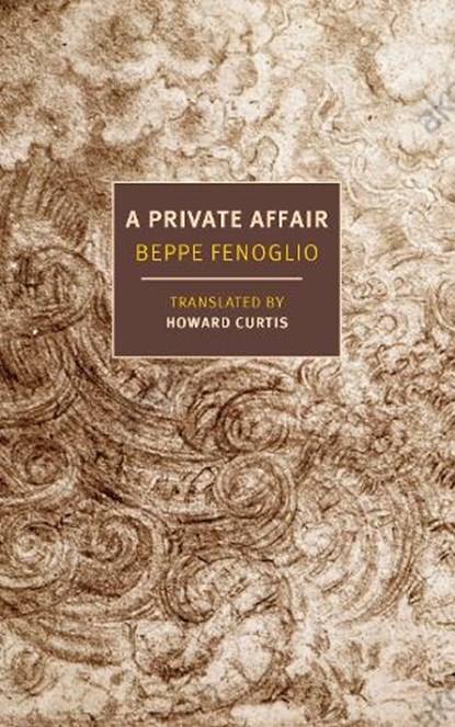 A Private Affair, Beppe Fenoglio ; Howard Curtis - Paperback - 9781681376745