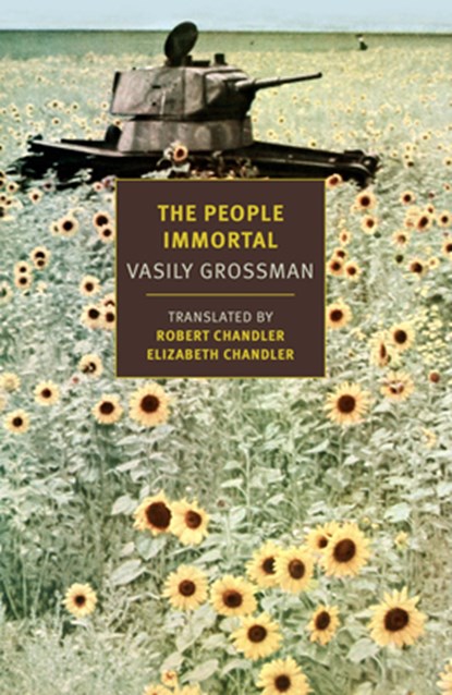 PEOPLE IMMORTAL, Vasily Grossman ; Robert Chandler - Paperback - 9781681376783