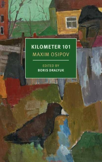 Kilometer 101, Maxim Osipov ; Boris Dralyuk - Paperback - 9781681376868
