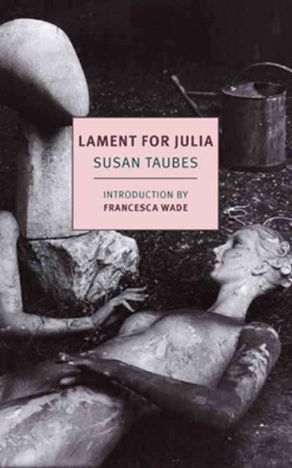 LAMENT FOR JULIA, Susan Taubes - Paperback - 9781681376943