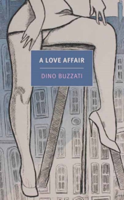 A Love Affair, Dino Buzzati ; Joseph Green - Paperback - 9781681377124