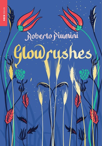 Glowrushes, Roberto Piumini - Paperback - 9781681377506