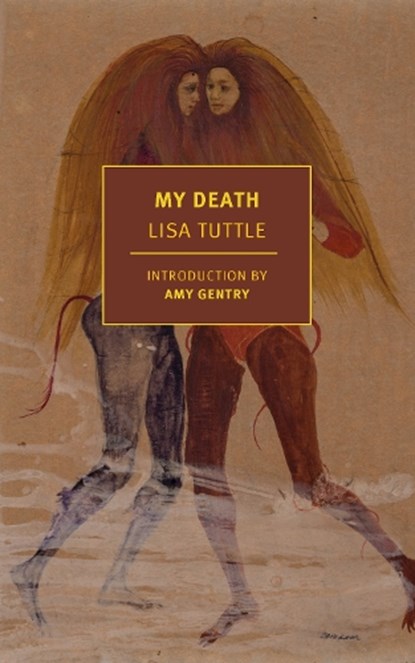 My Death, Lisa Tuttle - Paperback - 9781681377728