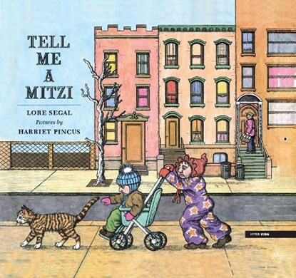 Tell Me a Mitzi, Lore Segal ; Harriet Pincus - Gebonden - 9781681377957