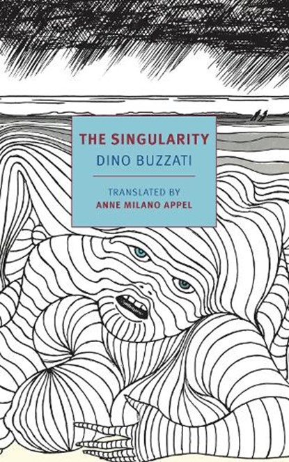 The Singularity, Dino Buzzati - Paperback - 9781681378008