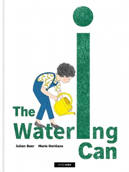 The Watering Can, Julien Baer ; Marie Dorleans - Gebonden - 9781681378961