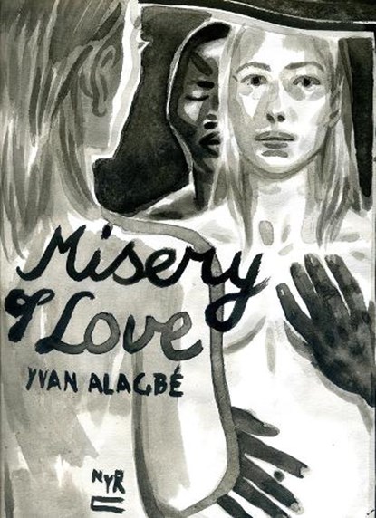 Misery of Love, Yvan Alagbe ; Donald Nicholson-Smith - Paperback - 9781681379180