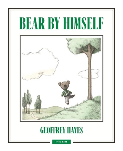 Bear by Himself, Geoffrey Hayes - Gebonden - 9781681379500