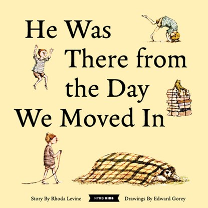 He Was There from the Day We Moved in, Rhoda Levine - Gebonden - 9781681379517