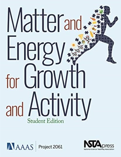Matter and Energy for Growth and Activity, AAAS/Project 2061 - Paperback - 9781681406862