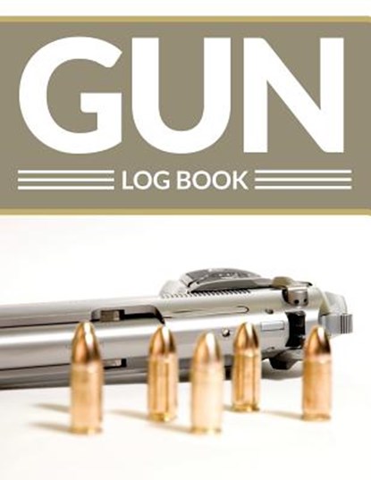 Gun Log Book, Speedy Publishing LLC - Paperback - 9781681450735