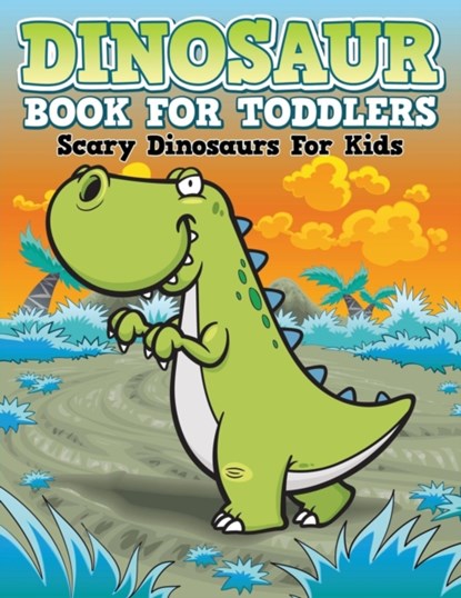 Dinosaur Coloring Book For Toddlers, Speedy Publishing LLC - Paperback - 9781681451480