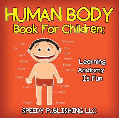 Human Body Book for Children, Baby Professor - Paperback - 9781681453774