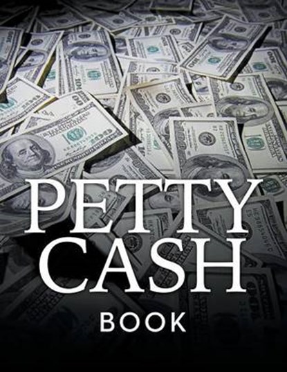 Petty Cash Book, Speedy Publishing LLC - Paperback - 9781681455297
