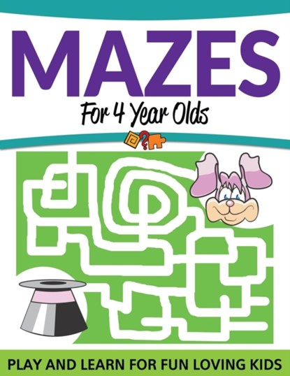 Mazes For 4 Year Olds, Speedy Publishing LLC - Paperback - 9781681457789