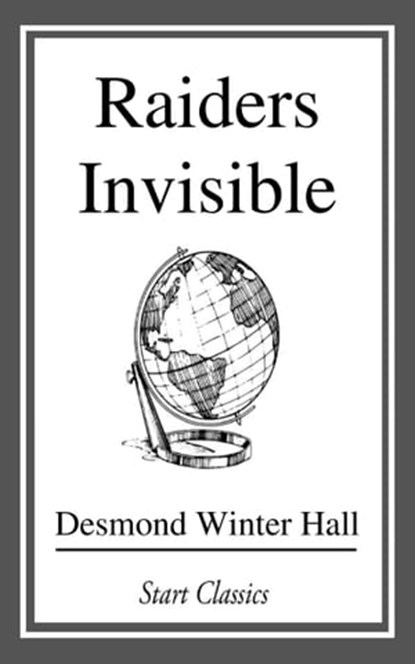 Raiders Invisible, Desmond Winter Hall - Ebook - 9781681460147
