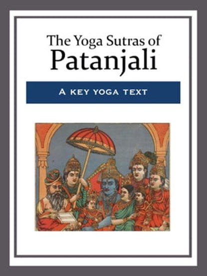 The Yoga Sutras of Patanjali, Patanjali - Ebook - 9781681463629