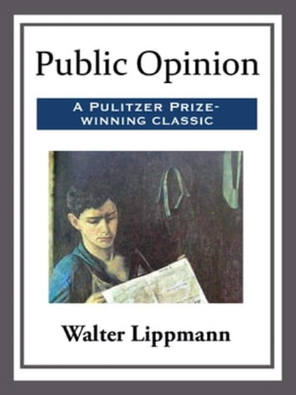 Public Opinion, Walter Lippmann - Ebook - 9781681464114