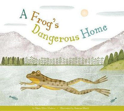 A Frog's Dangerous Home, Mary Ellen Klukow - Gebonden - 9781681517018