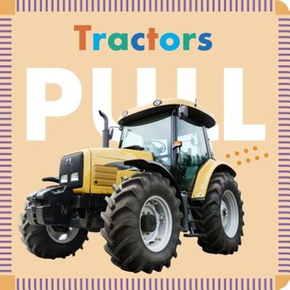 Tractors Pull, Rebecca Glaser - Gebonden - 9781681521237