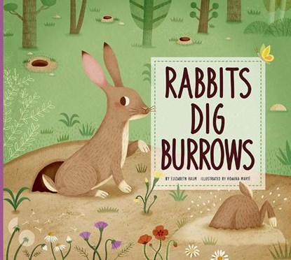 Rabbits Dig Burrows, Elizabeth Raum - Paperback - 9781681521541