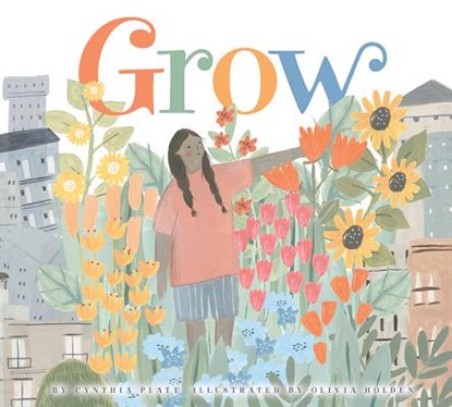 Grow, Cynthia Platt - Gebonden - 9781681522395