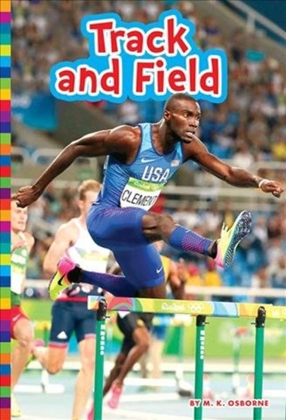 Summer Olympic Sports: Track and Field, M K Osborne - Paperback - 9781681525532
