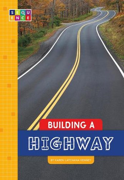 Building a Highway, KENNEY,  Karen - Paperback - 9781681525624