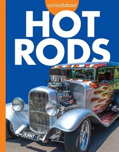 Curious about Hot Rods, Rachel Grack - Paperback - 9781681526829