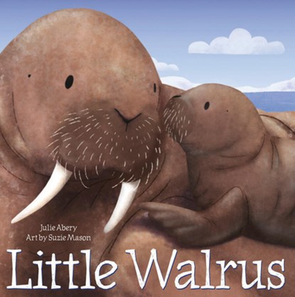 Little Walrus, Julie Abery - Gebonden - 9781681528717