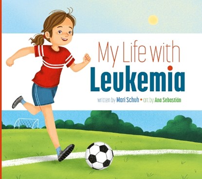 My Life with Leukemia, Mari C. Schuh - Paperback - 9781681528991