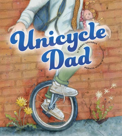 Unicycle Dad, Sarah Hovorka - Gebonden - 9781681529028