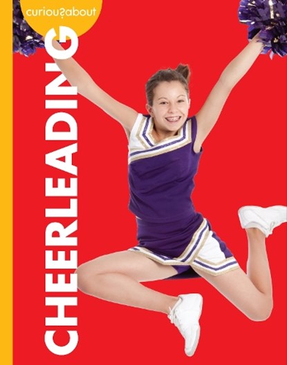 Curious about Cheerleading, Krissy Eberth - Paperback - 9781681529714