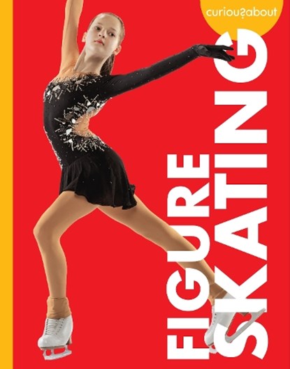 Curious about Figure Skating, Krissy Eberth - Paperback - 9781681529721