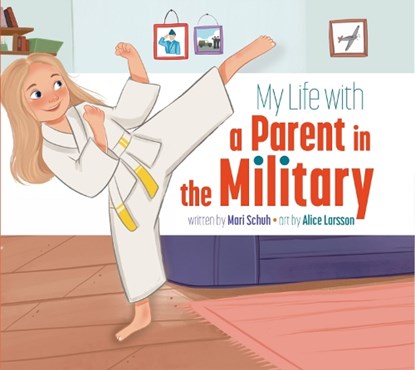 My Life with a Parent in the Military, Mari Schuh - Paperback - 9781681529813