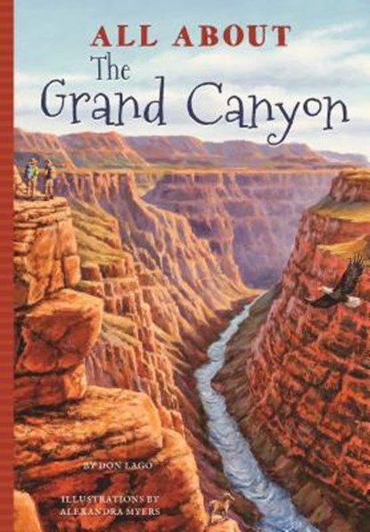 All about the Grand Canyon, Don Lago - Paperback - 9781681571003