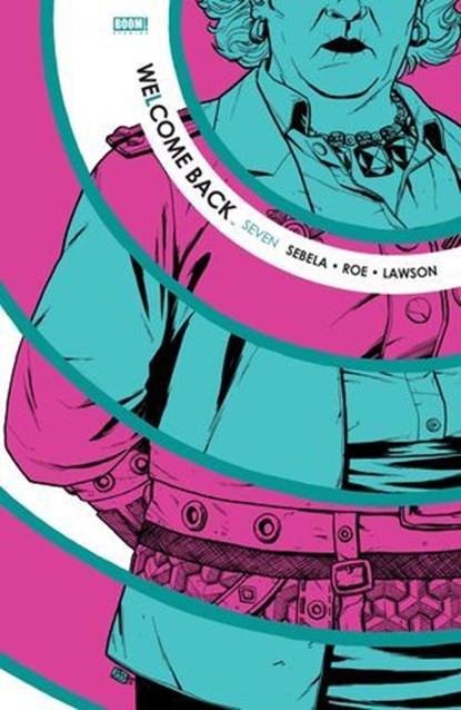 Welcome Back #7, Christopher Sebela - Ebook - 9781681598147