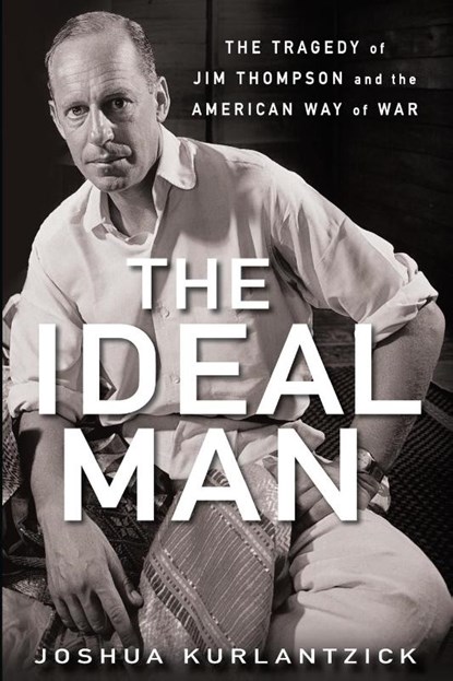 The Ideal Man, Joshua Kurlantzick - Paperback - 9781681620275