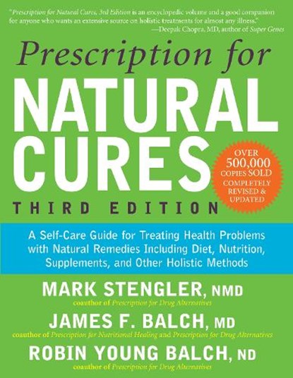 Prescription for Natural Cures (Third Edition), James F. Balch ; Mark Stengler ; Robin Young Balch - Gebonden - 9781681621654
