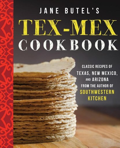 Jane Butel's Tex-Mex Cookbook, Jane Butel - Paperback - 9781681624648