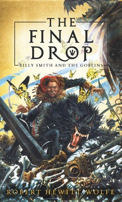 The Final Drop, Robert Hewitt Wolfe - Gebonden - 9781681626192