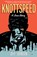 Knottspeed: A Love Story, Jeff Johnson - Paperback - 9781681626666