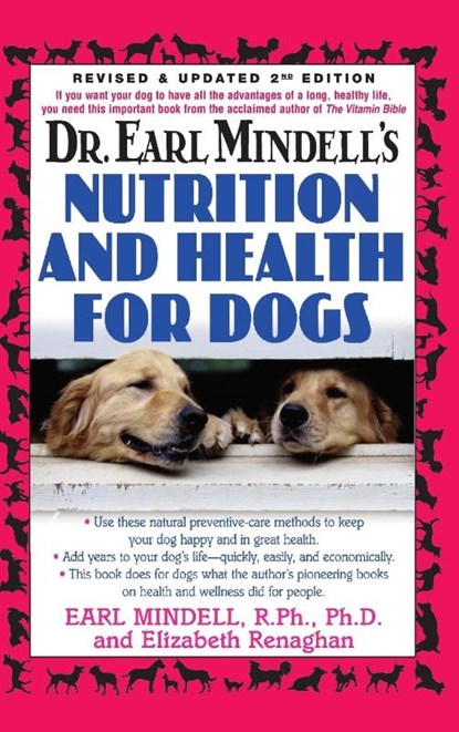 Dr. Earl Mindell's Nutrition and Health for Dogs, Elizabeth Renaghan ; Earl L Mindell - Gebonden - 9781681627113
