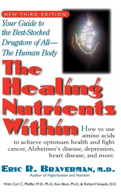 The Healing Nutrients Within, Dr. Eric R. Braverman - Gebonden - 9781681628059