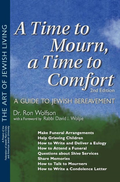 A Time To Mourn, a Time To Comfort (2nd Edition), Dr. Ron Wolfson - Gebonden - 9781681629674