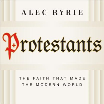 Protestants, RYRIE,  Alec - AVM - 9781681684833